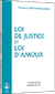 Loi de justice et loi d'amour